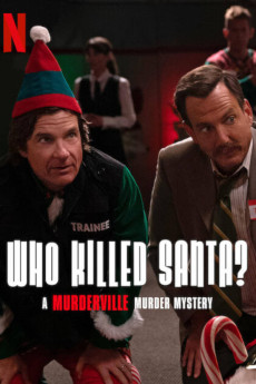 Who Killed Santa? A Murderville Murder Mystery Free Download