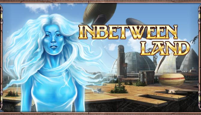 Inbetween Land Free Download