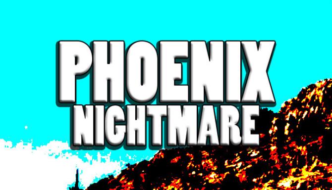 Phoenix Nightmare-TENOKE