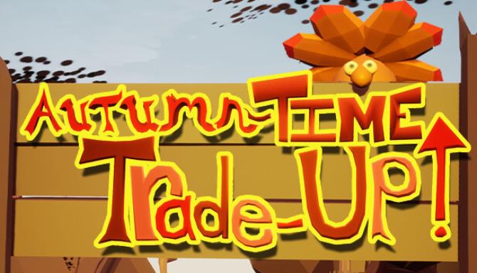 Autumn-Time Trade-Up-TENOKE Free Download