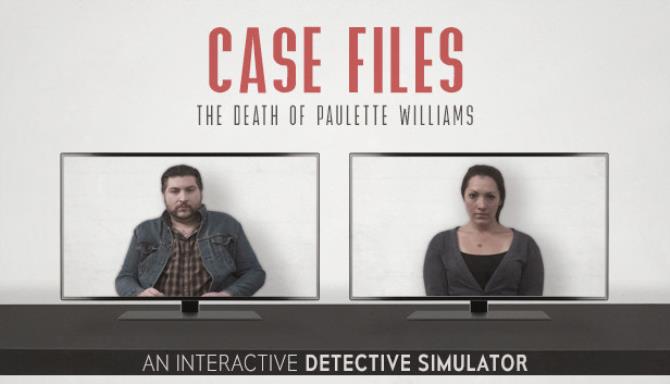 Case Files: The Death of Paulette Williams Free Download