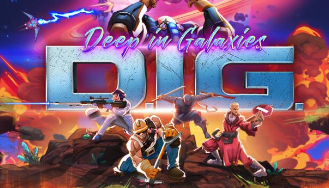 DIG – Deep In Galaxies Free Download