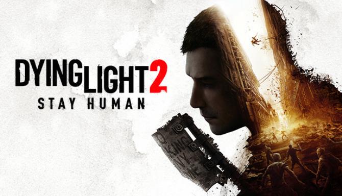 Dying Light 2 Stay Human Update v1 9 3 Incl DLC-TENOKE Free Download