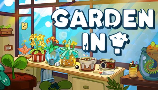 Garden In Update v1 0 5 5-TENOKE Free Download