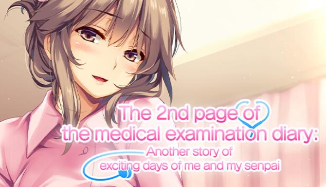 The 2nd page of the medical examination diary: Another story of exciting days of me and my senpai Free Download