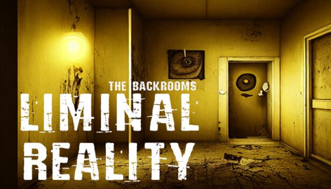 The Backrooms Liminal Reality-TENOKE Free Download