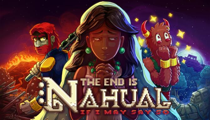 The end is nahual: If I may say so