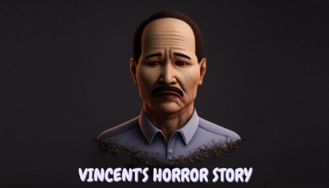 Vincents Horror Story-TENOKE Free Download
