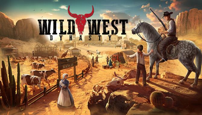 Wild West Dynasty Free Download