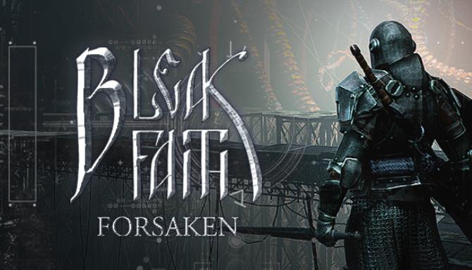 Bleak Faith Forsaken-FLT Free Download