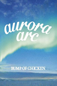Bump of Chicken Tour 2019: aurora ark Tokyo Dome Free Download