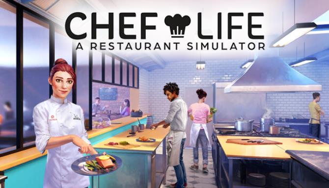 Chef Life A Restaurant Simulator Update v20230303-TENOKE Free Download