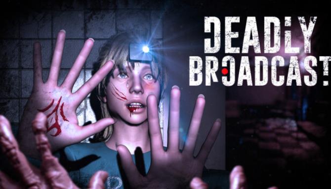 Deadly Broadcast Update v20230320-TENOKE Free Download