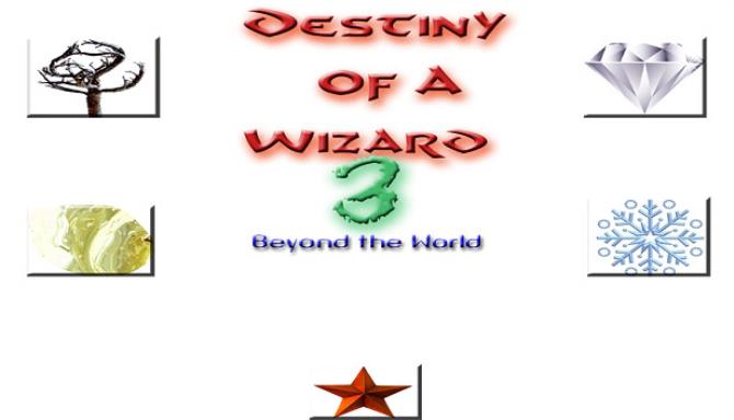 Destiny of a Wizard 3 Beyond the World Free Download