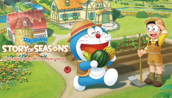 DORAEMON STORY OF SEASONS Friends of the Great Kingdom Update v20230309 incl DLC-TENOKE Free Download