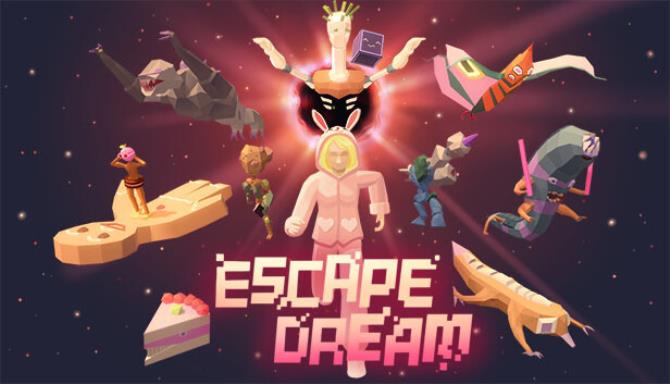 Escape Dream-TENOKE Free Download