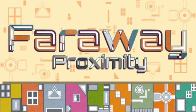 Faraway Proximity-TENOKE Free Download
