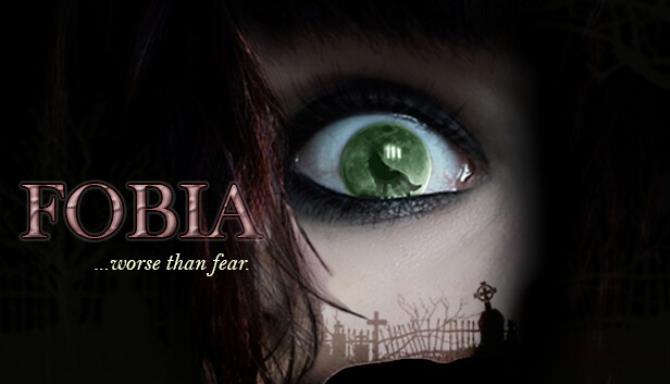 FOBIA worse than fear-TENOKE Free Download