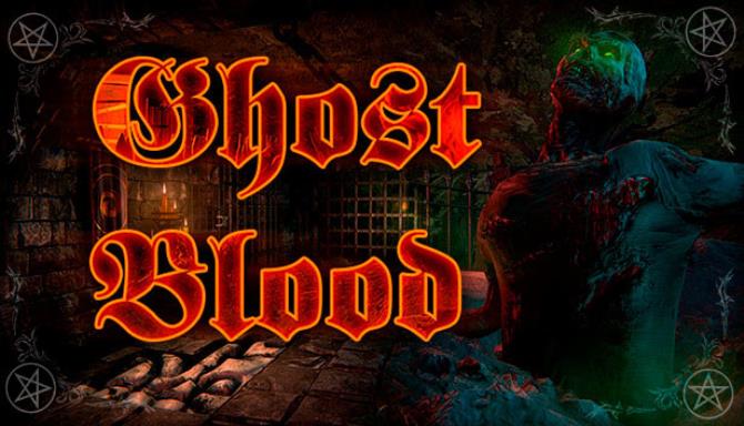 Ghost Blood v1 01-DINOByTES Free Download