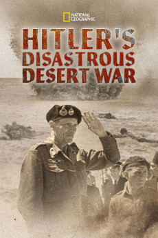 Hitler’s Disastrous Desert War Free Download
