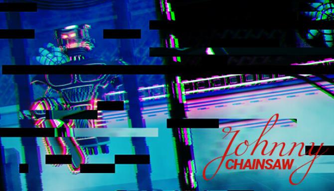 Johnny Chainsaw-TENOKE Free Download