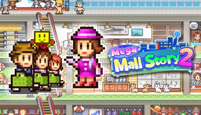 Mega Mall Story 2 Free Download
