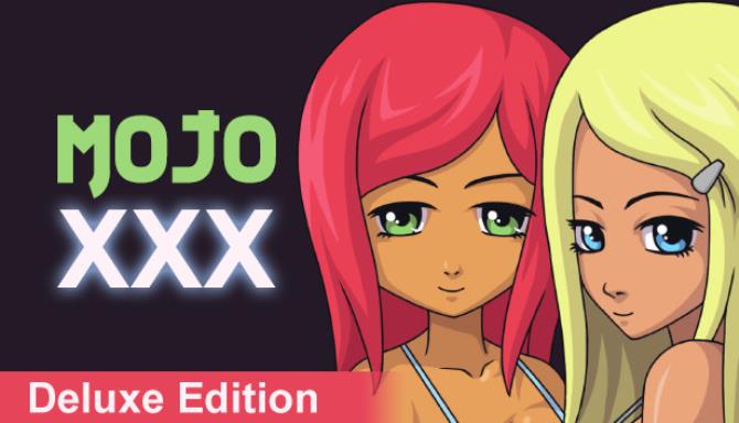 Mojo XXX – Deluxe Edition Free Download