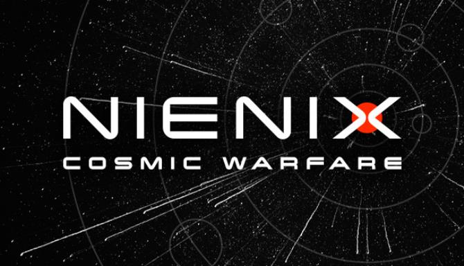 Nienix Cosmic Warfare-TENOKE Free Download