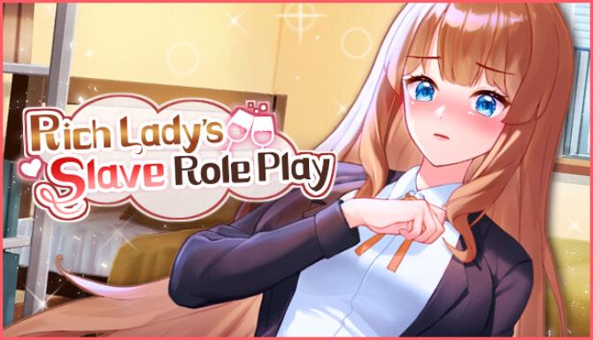 Rich Lady’s Slave Role Play Free Download