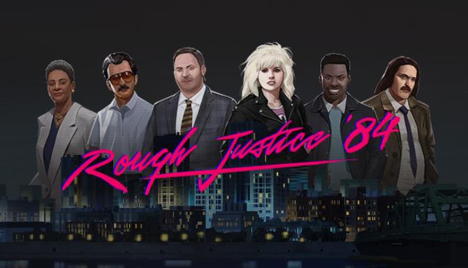 Rough Justice 84-FLT Free Download