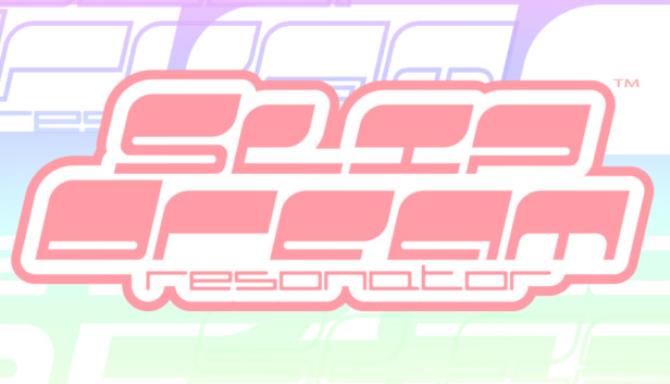 SlipDream Resonator-TENOKE Free Download