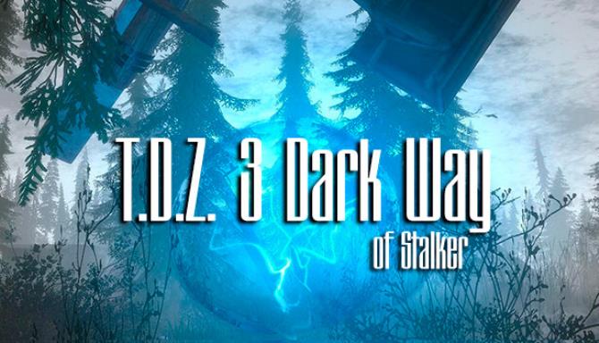 T D Z 3 Dark Way Of Stalker-DARKSiDERS Free Download