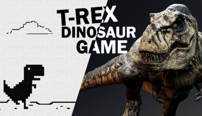 T-Rex Dinosaur Game Free Download