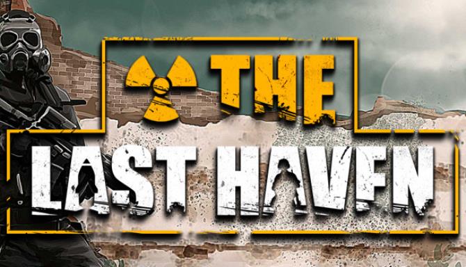 The Last Haven Update v3 03 13-TENOKE Free Download