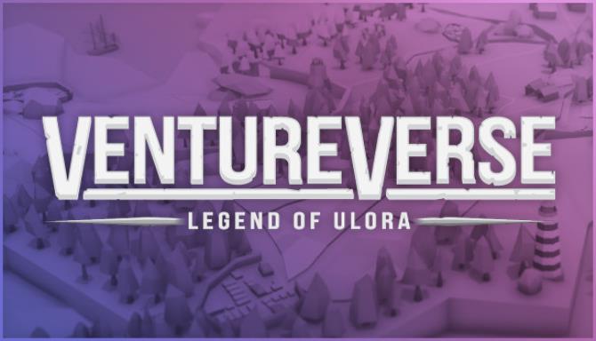 VentureVerse Legend of Ulora-TENOKE Free Download