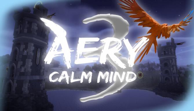 Aery Calm Mind 3-TENOKE Free Download