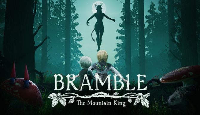 Bramble The Mountain King-RUNE Free Download