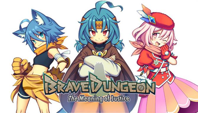Brave Dungeon The Meaning of Justice-TENOKE Free Download