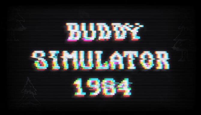 Buddy Simulator 1984-Unleashed Free Download