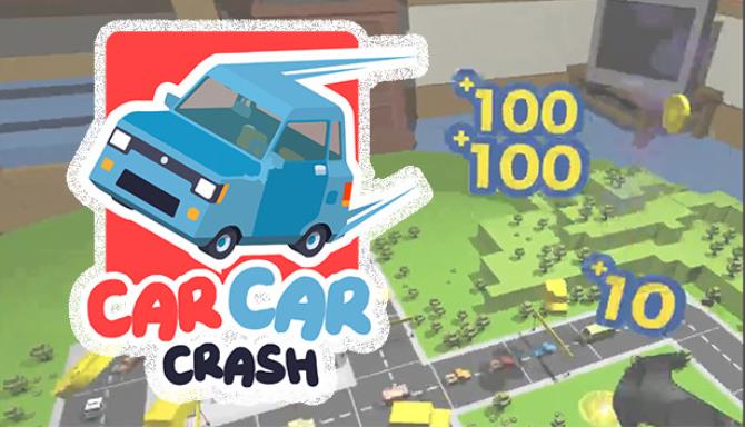 Car Car Crash Hands On Edition Free Download