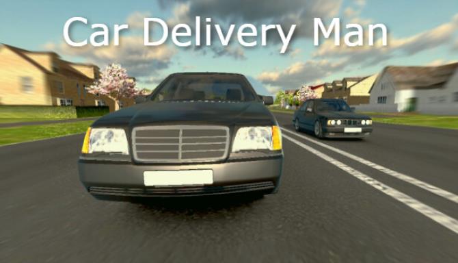 Car Delivery Man-TENOKE Free Download