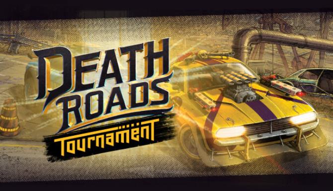 Death Roads: Tournament Free Download