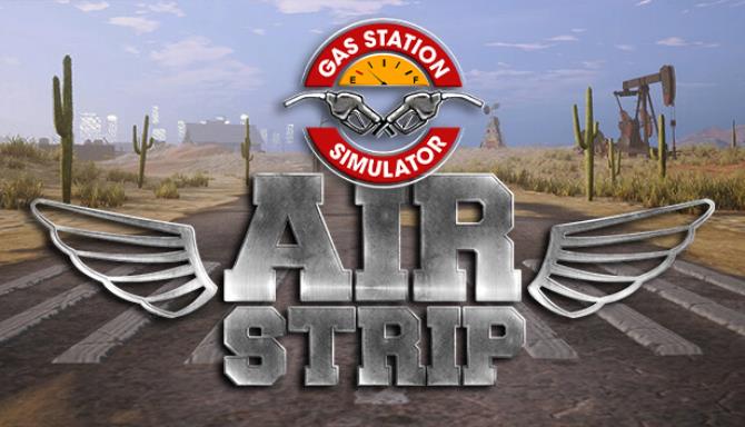 Gas Station Simulator Airstrip-RUNE Free Download