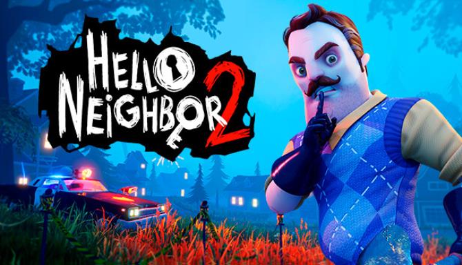Hello Neighbor 2 v1 1 34 0-Razor1911 Free Download