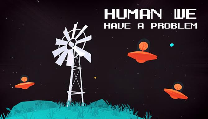 Human, we have a problem Free Download