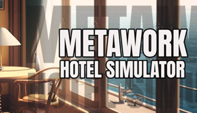 Metawork – Hotel Simulator Free Download