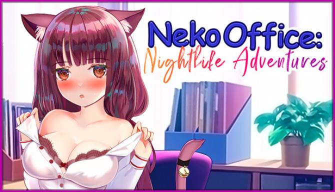 Neko Office: Nightlife Adventures 6443faa376ed7.jpeg