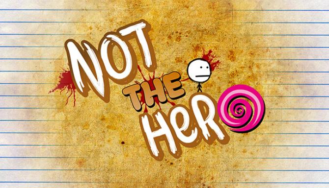 NOT the Hero Free Download