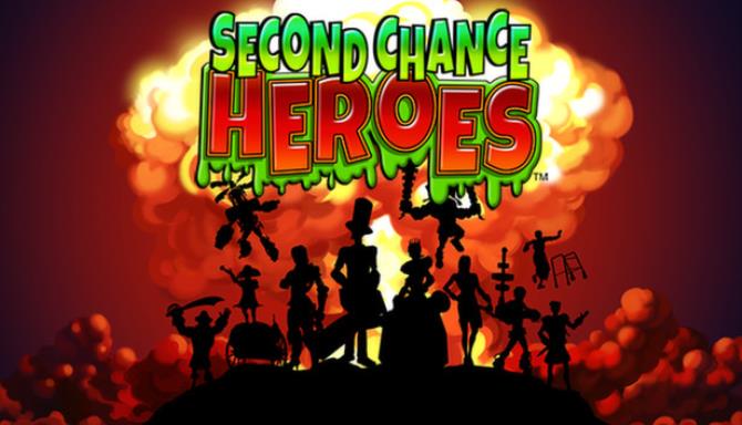 Second Chance Heroes Free Download