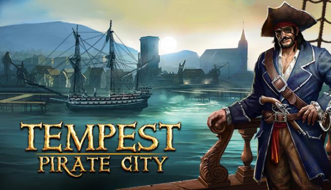 Tempest Pirate City v1 7 4 Free Download